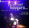 Un Instant Nougaro... Jazz et Autre Poésie... - Café Théâtre du Têtard