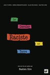 Le dernier raciste sur Terre - Domaine de Raba