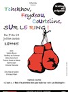 Tchekhov, Feydeau, Courteline, sur le Ring - La Petite Caserne