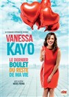 Vanessa Kayo dans Le dernier boulet du reste de ma vie - Spotlight