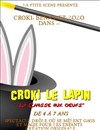 Croki le lapin dans La chasse aux oeufs - La Ptite Scène