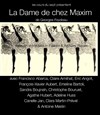 La Dame de chez Maxim - Théâtre de Nesle - grande salle 