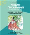 Merline l'enchanteuse - Centre Mandapa