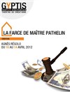 La farce de Maître Pathelin - Théâtre Gyptis