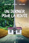 Un dernier pour la route - Théâtre Daudet