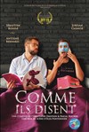 Comme ils disent - Théâtre Atelier des Arts