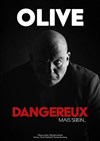 Olive dans Dangereux mais serein... - Spotlight