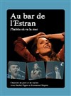 Au bar de l'Estran - Péniche Théâtre Story-Boat