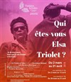 Qui êtes vous Elsa Triolet ? - Théâtre de Nesle - grande salle 