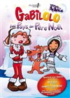 Gabilolo au pays du Père Noël - Alambic Comédie