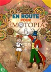 En route pour Emotopia - La Comédie d'Aix