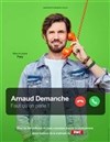 Arnaud Demanche dans Faut qu'on parle ! - Casino Barriere Enghien