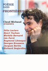 Claude Michaud : Poésie sans frontières - Forum Léo Ferré