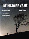 Une histoire vraie - Théâtre du Roi René - Paris