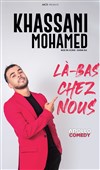 Mohamed Khassani dans Là-bas chez nous - Apollo Comedy - salle Apollo 130