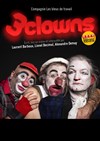 3Clowns - Théâtre de Poche Graslin