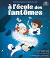 A l'école des fantômes - Théâtre Comédie de Lille 