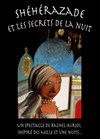 Shéhérazade et les secrets de la nuit - Théâtre de l'Echo