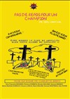 Pas de repos pour un champion - Théâtre Aleph