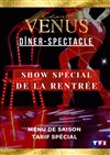 La Vénus dîner-spectacle : show spécial rentrée - La Vénus