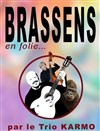 Brassens en folie... - Café Théâtre du Têtard