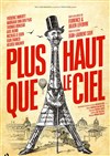 Plus haut que le ciel - Théâtre Armande Béjart