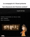 Les chaussures de l'homme content - Théâtre du Temps