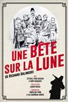 Une Bête sur la Lune - Théâtre de l'Oulle