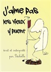 J'aime pas les vieux y puent - La Reine Blanche