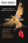 L'Arbitre et l'oiseau - Studio Hebertot