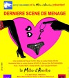 Dernière scène de ménage - Théâtre Le Mélo D'Amélie