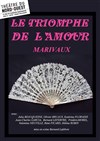 Le triomphe de l'amour - Théâtre du Nord Ouest