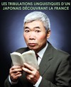 Les tribulations linguistiques d'un Japonais découvrant la France - Théâtre de Nesle - petite salle