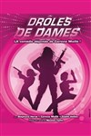 Drôles de dames - Café Théâtre Les Minimes