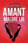 Amant malgré lui - Comédie de Tours