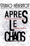 Après le chaos - Studio Hebertot