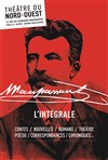 Le Papa de Simon, Deux amis , Les Idées du colonel , contes et nouvelles de Maupassant - Théâtre du Nord Ouest