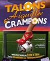 Talons aiguilles et crampons - Le Burlesque