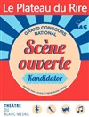 Kandidator : le plateau du rire - Théâtre Le Blanc Mesnil - Auditorium Betsy Jolas