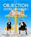 Objection votre Honneur ! - Espace Jorge-Semprun