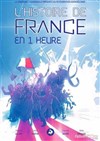 L'Histoire de France en Une Heure - Domaine des Planesses - Théâtre de verdure