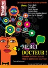 Merci Docteur ! - Théâtre de Ménilmontant - Salle Guy Rétoré