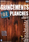 Grincements de planches - Théâtre de la tour