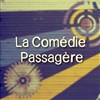 La comédie passagère - L'Amnésie Passagère