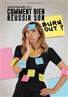 Fanny Pocholle dans Comment bien réussir son burn out ? - Contrepoint Café-Théâtre