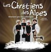 Les Chrétiens des Alpes - Le Zèbre de Belleville