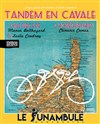 Tandem en cavale - Le Funambule Montmartre