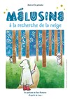 Mélusine à la recherche de la neige - La Comédie du Mas