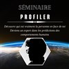 Séminaire Profiler - Centre Spiritech