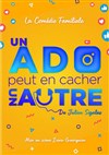 Un ado peut en cacher un autre - Le Zygo Comédie